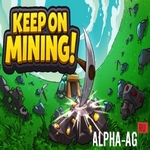Взломанная Keep on Mining!