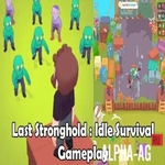 Взломанная Last Stronghold Выживание